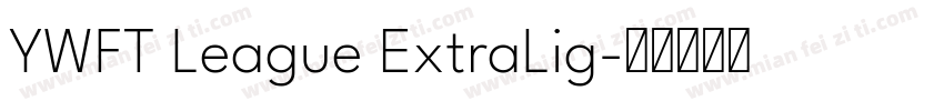 YWFT League ExtraLig字体转换